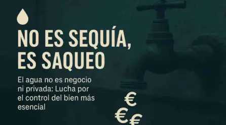 No es Sequia es Saqueo